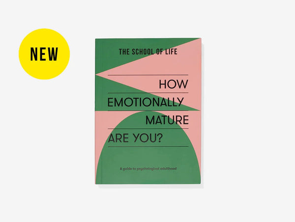 The School of Life How Emotionally Mature Are You Book