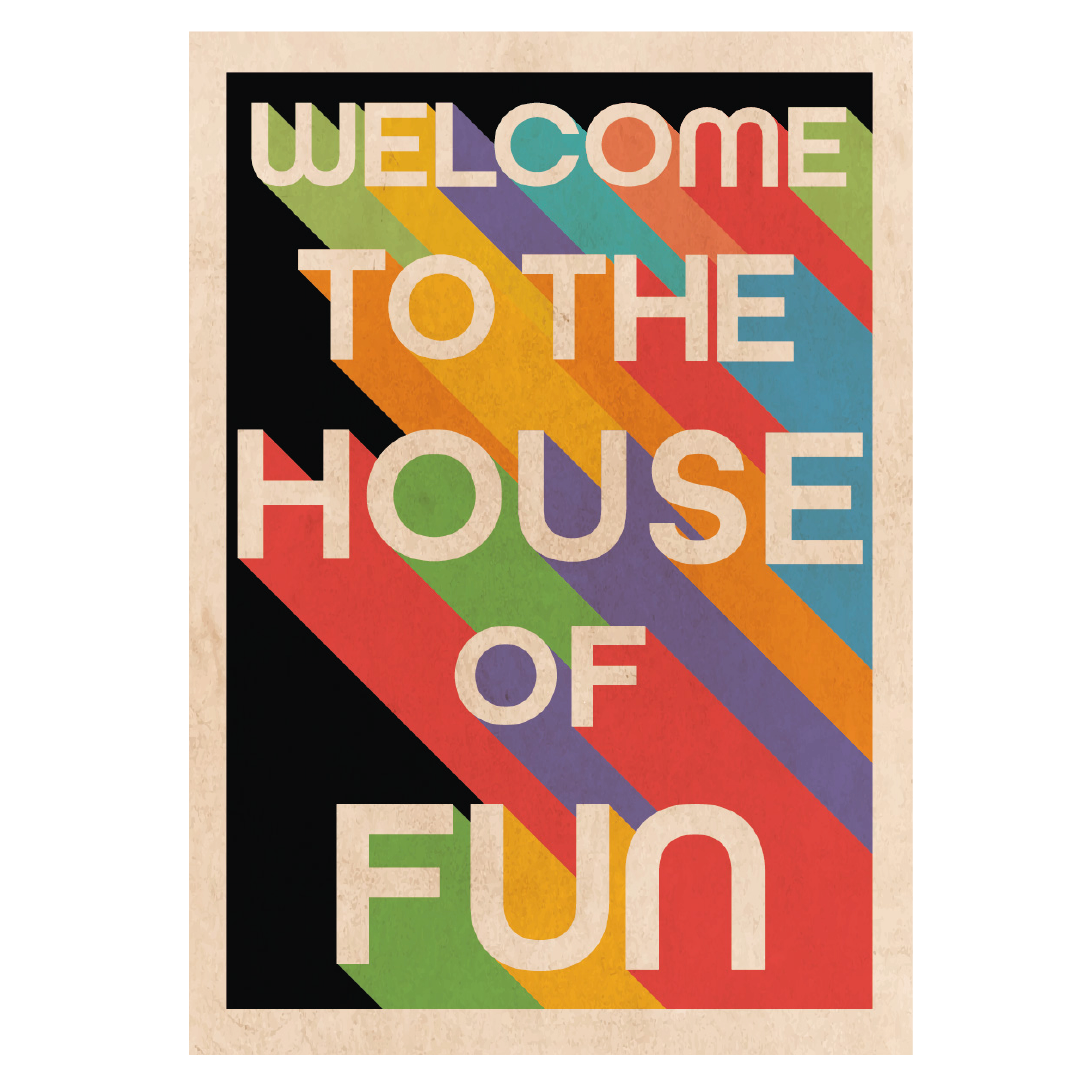 House of Fun Print The Store Collective