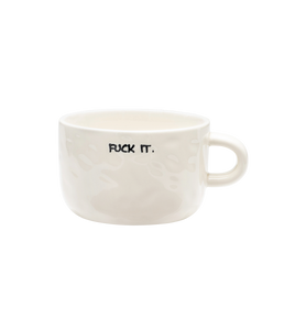 Fuck It Cappuccino Mug