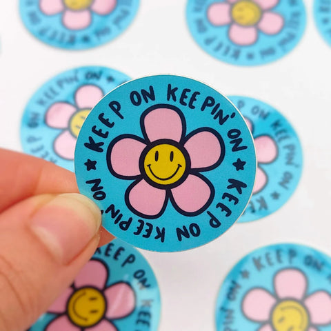 Keep On Keepin' On Smile Flower Sticker