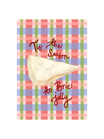 Tis the Season to Brie Jolly Christmas Card
