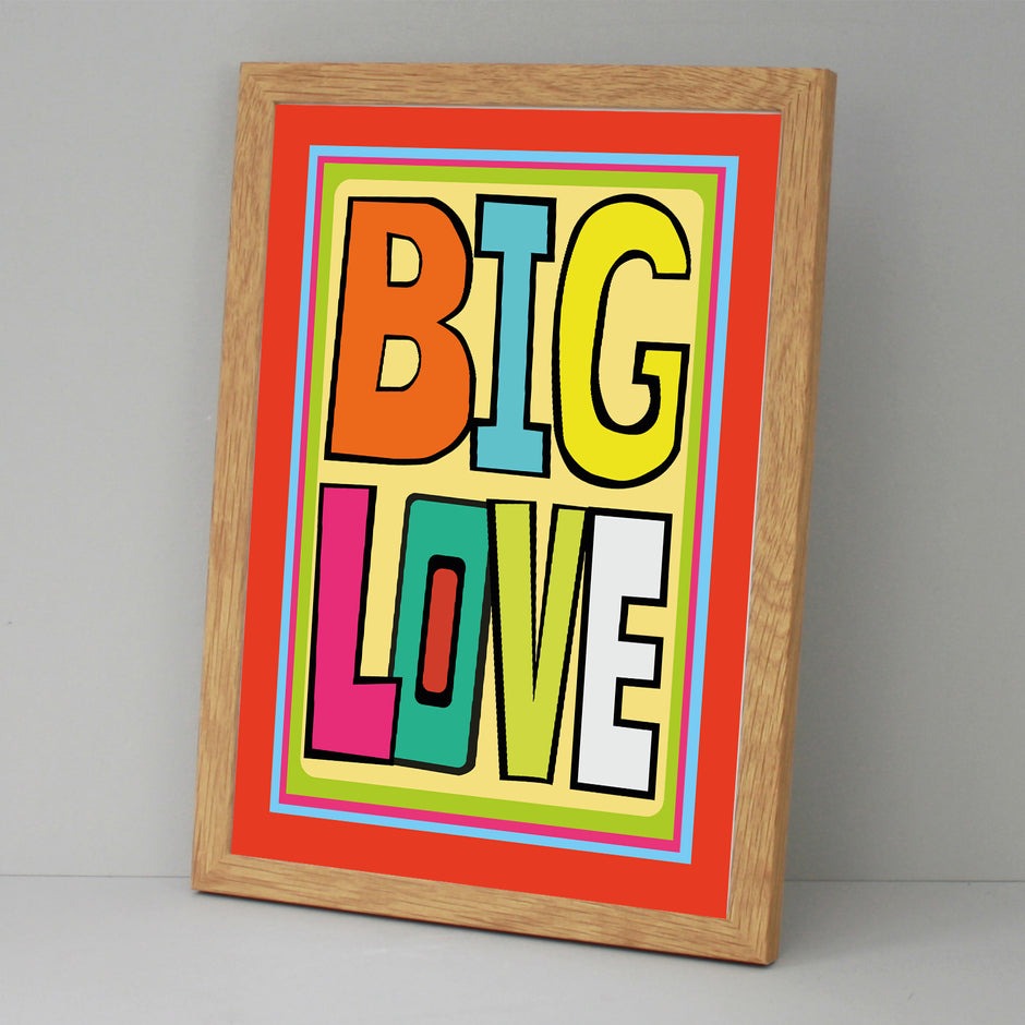 Big Love A3 Print