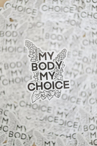Conscious Euphoria My Body My Choice sticker
