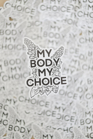 Conscious Euphoria My Body My Choice sticker