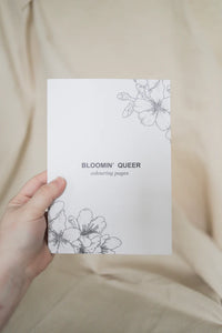 Conscious Euphoria Bloomin' Queer LGBTQ+ Adult Colouring Book, Vol #1