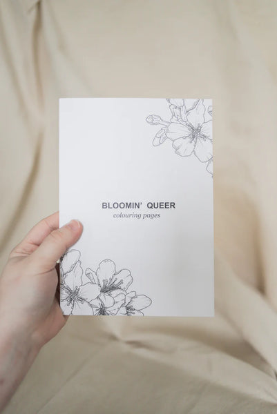 Conscious Euphoria Bloomin' Queer LGBTQ+ Adult Colouring Book, Vol #1