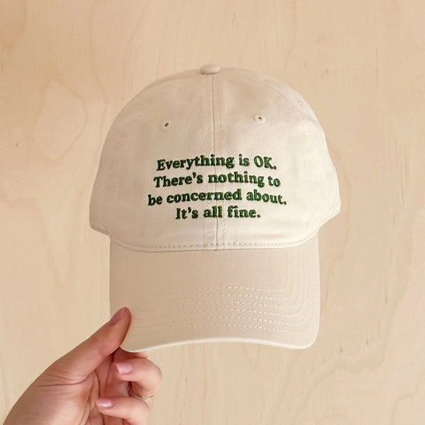 Everything is OK Baseball Cap