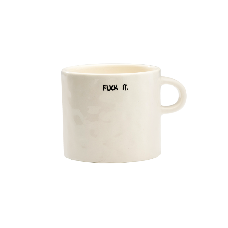 F*ck it Mug