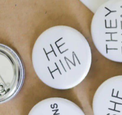 Conscious Euphoria Pronoun Pin Badge He Him

