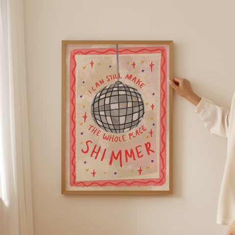 I Can Make The Place Shimmer A3 Print