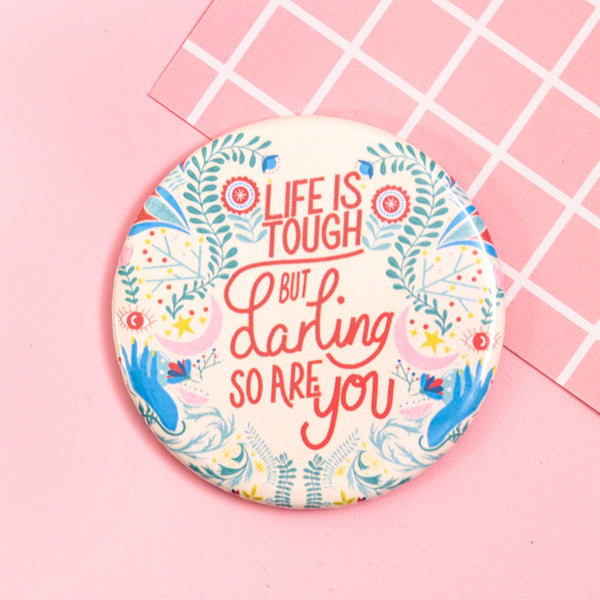 Life is Tough Pocket Mirror