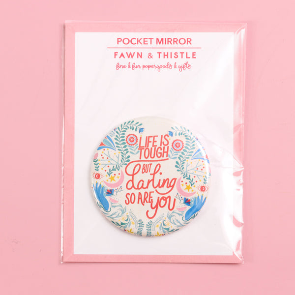 Life is Tough Pocket Mirror