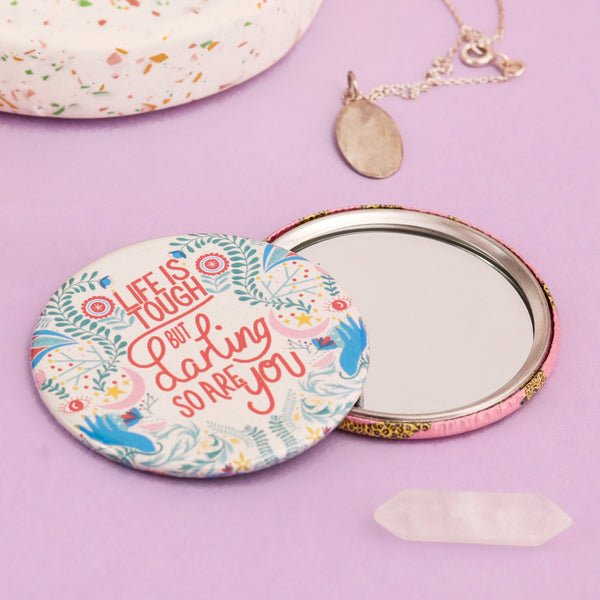 Life is Tough Pocket Mirror