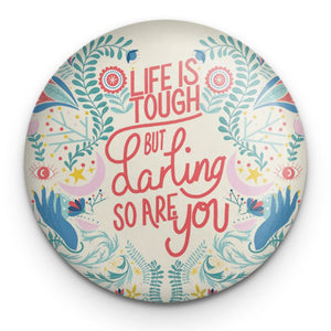 Life is Tough Pocket Mirror