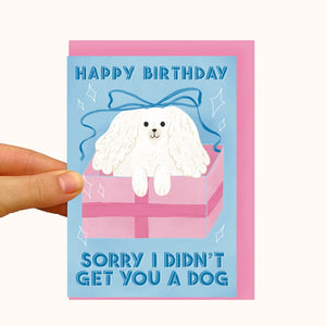 Sorry No Dog Birthday Card