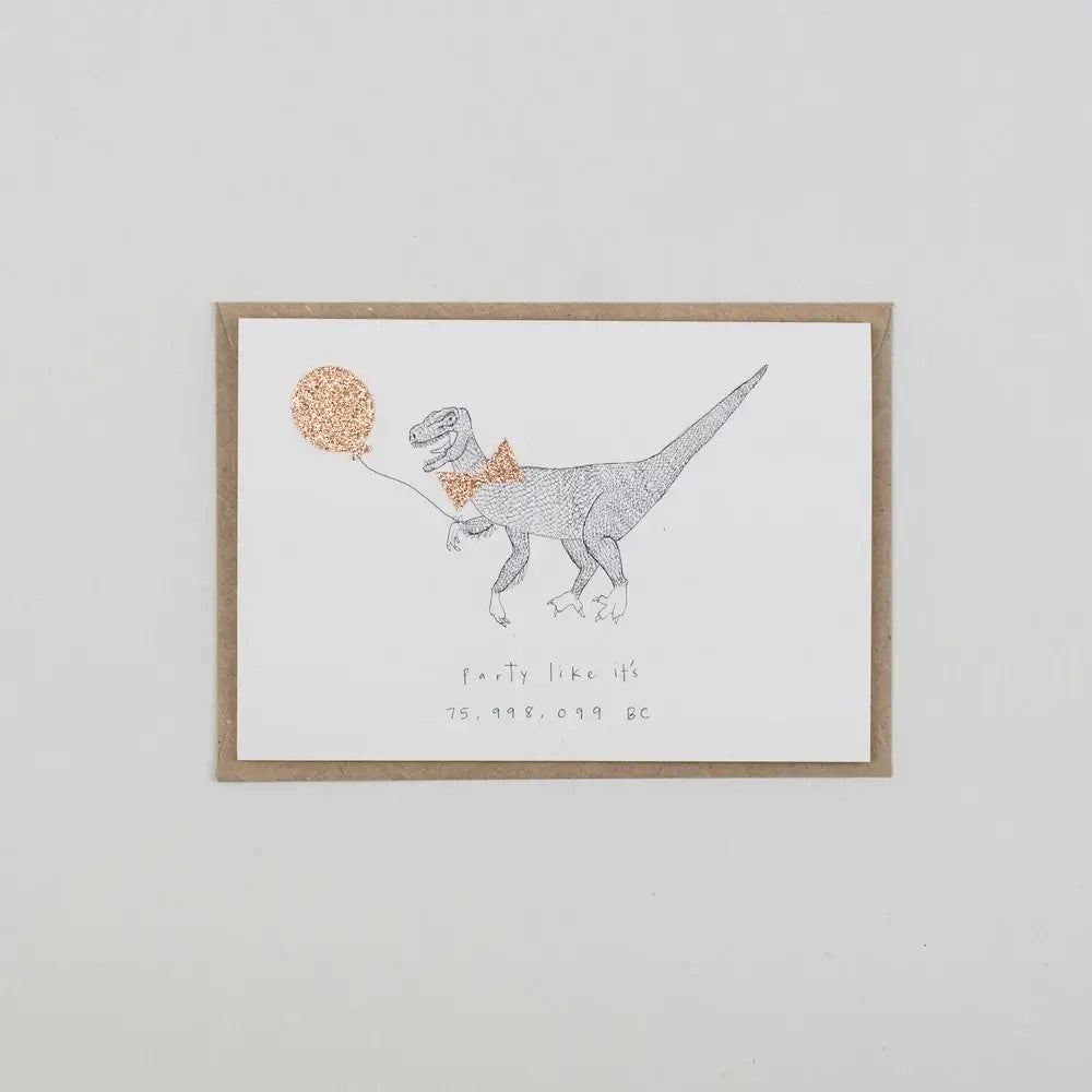 Party Like It's 75,998,099 BC Birthday Card