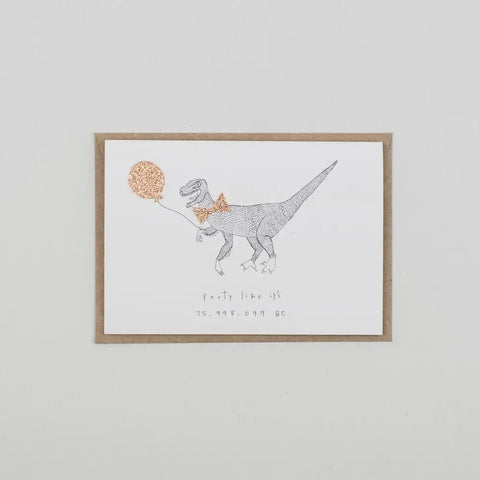 Party Like It's 75,998,099 BC Birthday Card