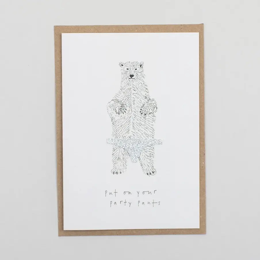 Put On Your Party Pants Birthday Card