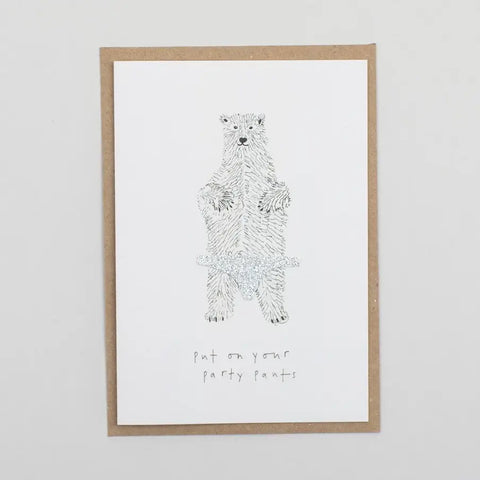 Put On Your Party Pants Birthday Card