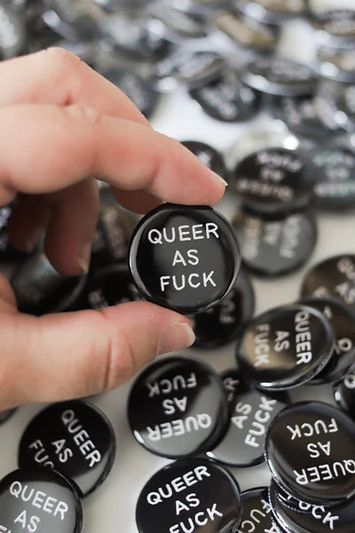 Conscious Euphoria Queer as Fuck pin badge