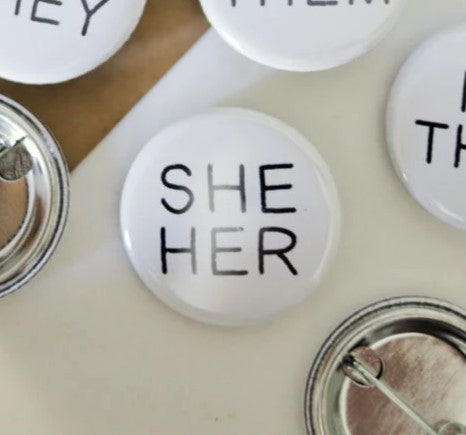 Conscious Euphoria Pronoun Pin Badge She Her
