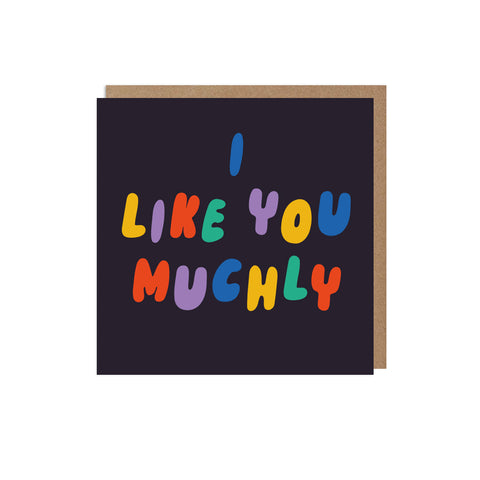 Like You Muchly Card