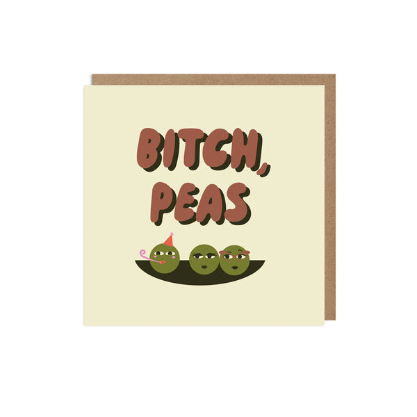 Bitch Peas Birthday Card
