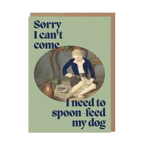 Sorry I Can't Come Card