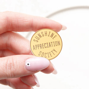 Sunshine Appreciation Society enamel pin from Alphabet Bags