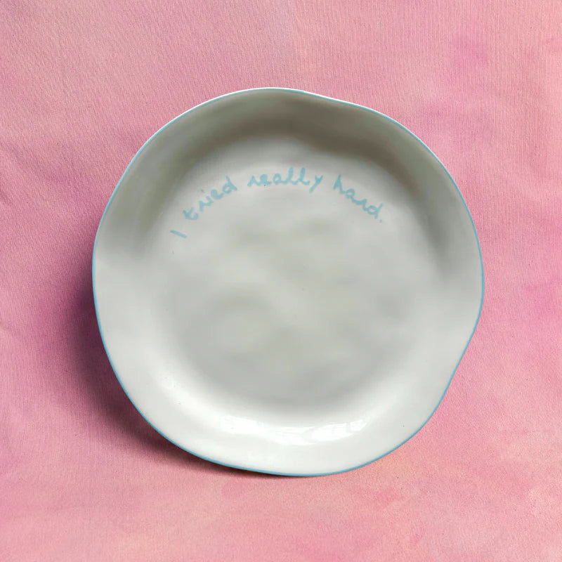 I Tried Really Hard Statement Plate