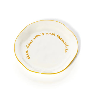 These Dishes Won't Wash Themselves Statement Plate