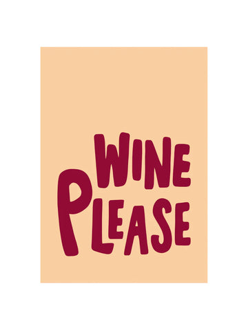 Wine Please A4 Print