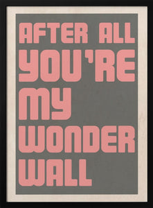 Wall Chart You're My Wonder Wall A3 print