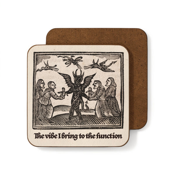 The Vibe I Bring Coaster