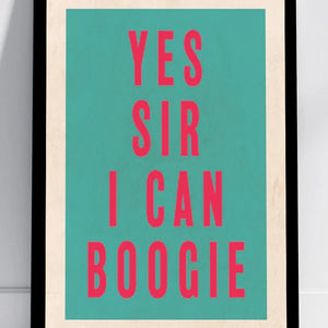 I Can Boogie Print