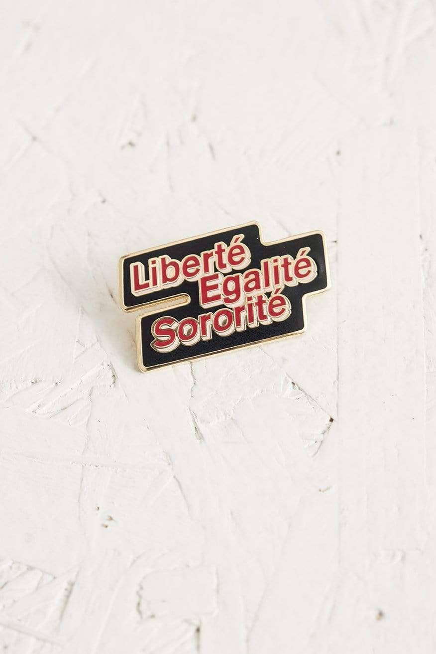 Liberté Egalité Sororité Pin