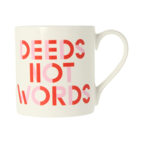 Deeds Not Words Mug