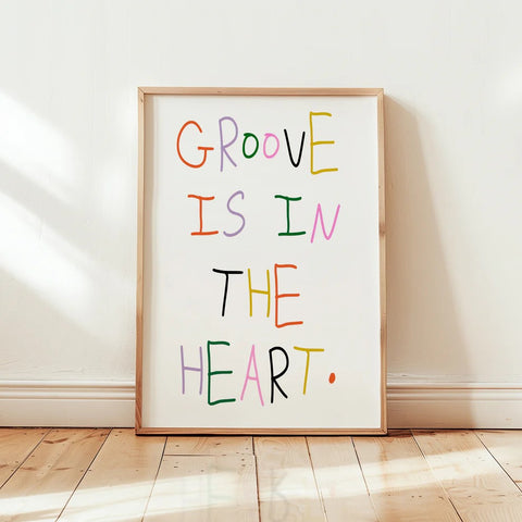 Groove Is In The Heart A3 Print