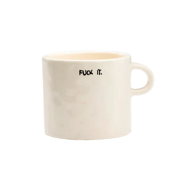 F*ck it Mug