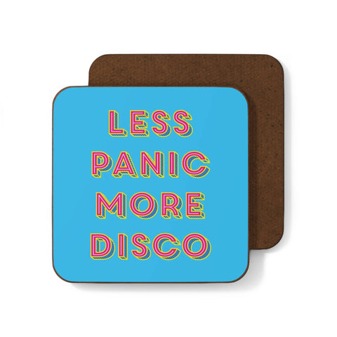 Less Panic More Disco Coaster